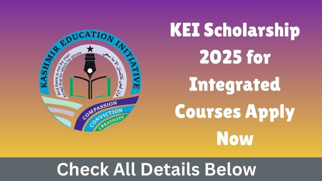 KEI Scholarship 2025 for Integrated Courses Apply Now