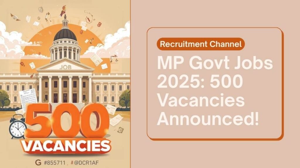 MP Govt Jobs 2025 500 Vacancies Announced