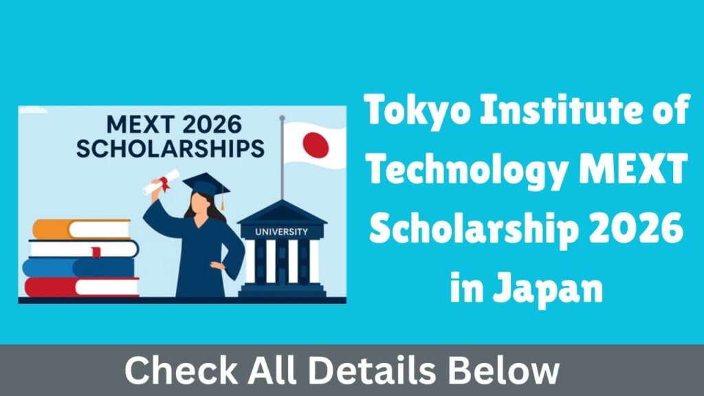 Tokyo Institute of Technology MEXT Scholarship 2026 in Japan